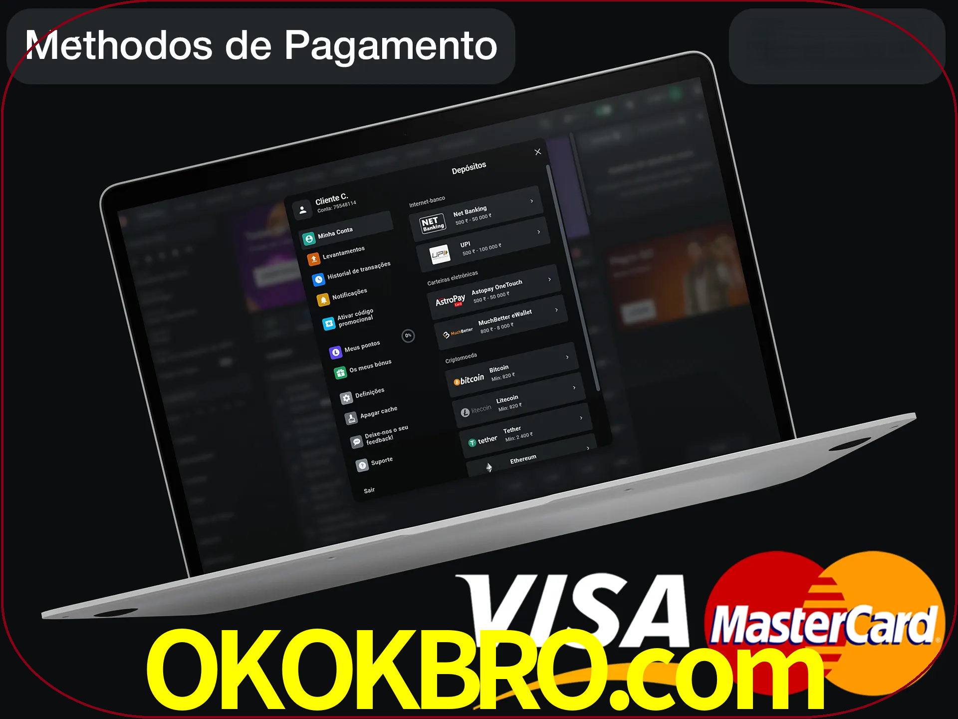 Use seu método de depósito preferido.